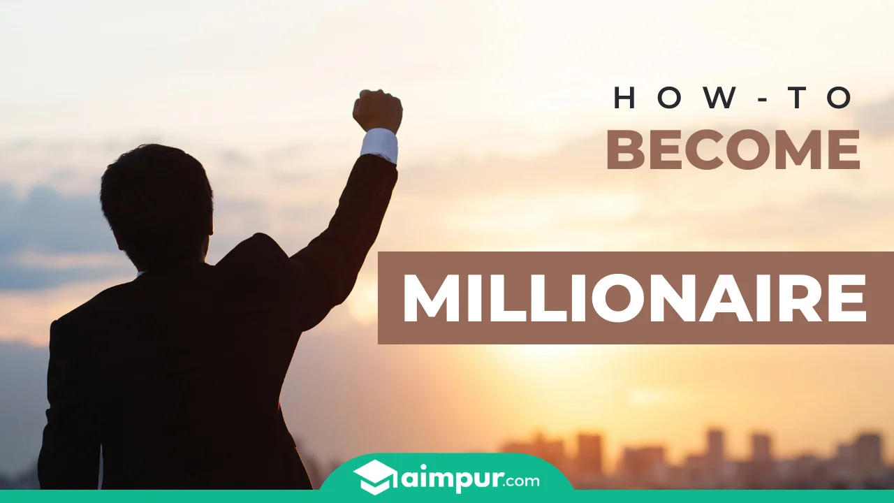 How to Become Millionaire In India