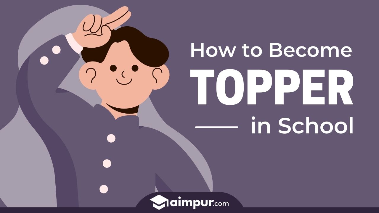How to Become Topper in School or College