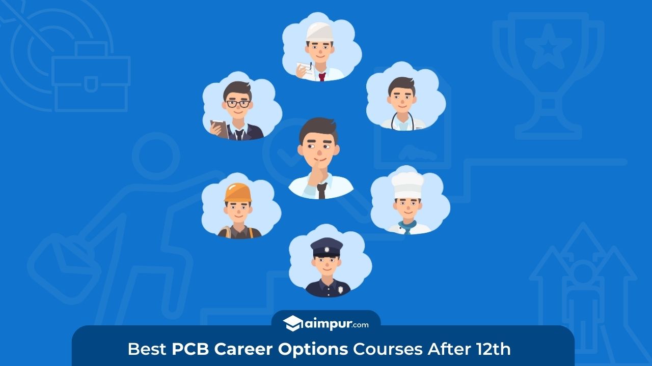 Best PCB Career Options After 12th