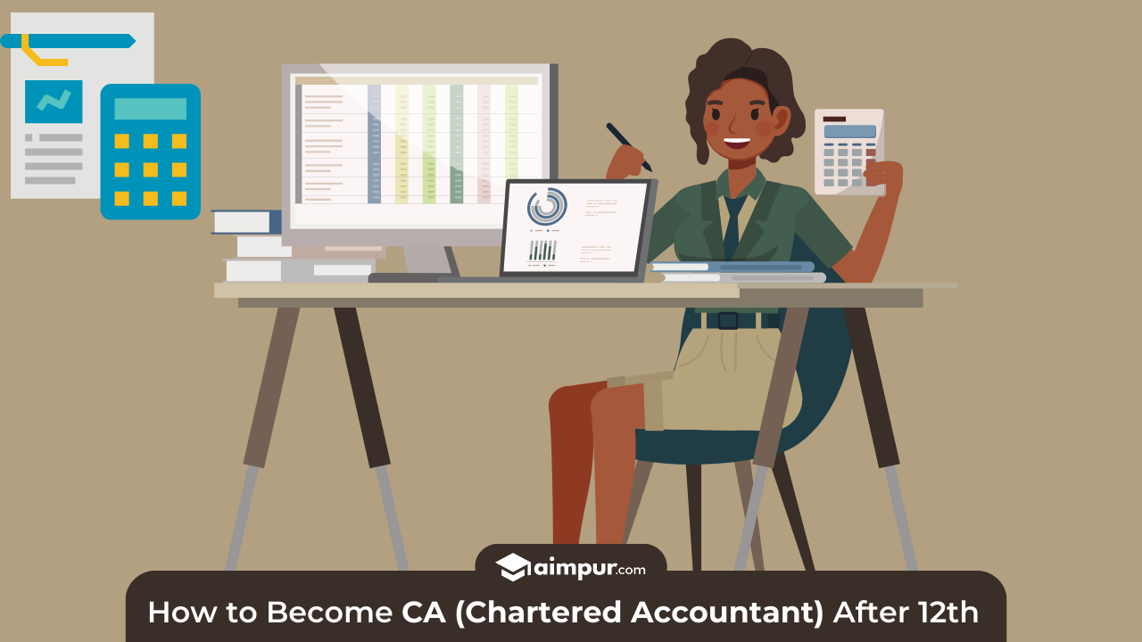 How to Become CA (Chartered Accountant) After 12th